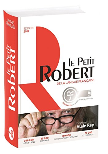 Dictionnaire Le Petit Robert de la langue française 2019 et sa clé d'accès au dictionnaire numérique Dictionnaire Le Petit Robert de la langue française 2019 et sa clé d'accès au dictionnaire numérique