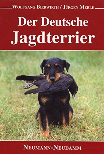 Der Deutsche Jagdterrier: Pflege, Abrichtung, Zucht Der Deutsche Jagdterrier: Pflege, Abrichtung, Zucht