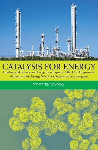 Catalysis for Energy: Fundamental Science and Long-Term Impacts of the U.S. Department of Energy Basic Energy Sciences Catalysis Science Program