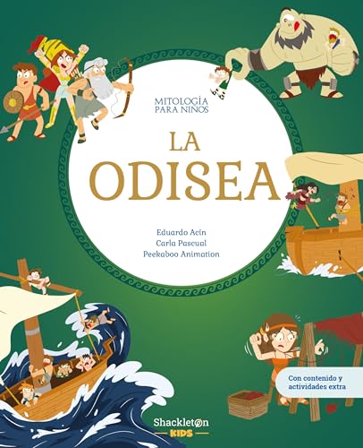 La Odisea: Libro infantil con juegos y actividades extra | El mito clásico de La Odisea en un libro ilustrado lleno de aventuras, héroes y monstruos: 1 (Mitología para niños)