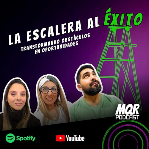 La escalera al &eacute;xito: Transformando obstaculos en oportunidades | T2E7