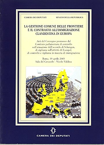 La gestione comune delle frontiere e il contrasto all'immigrazione clandestina in Europ