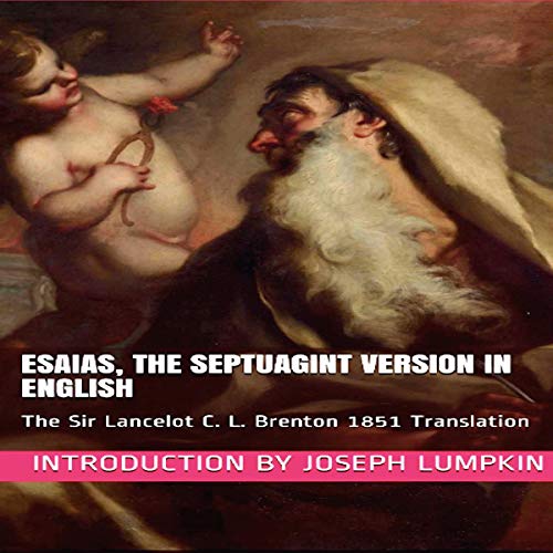 Esaias, the Septuagint Version in English by Joseph Lumpkin episode artwork