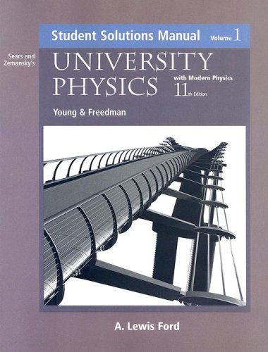 University Physics with Modern Physics: Student Solutions Manual, Volume 1, 11th Edition