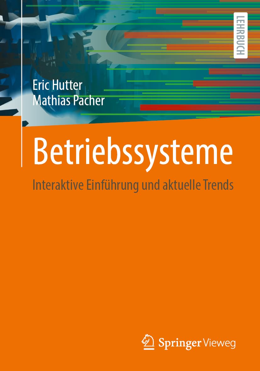 Betriebssysteme: Interaktive Einführung und aktuelle Trends