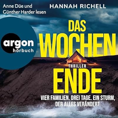 Das Wochenende: Vier Familien. Drei Tage. Ein Sturm, der alles ver&auml;ndert.
