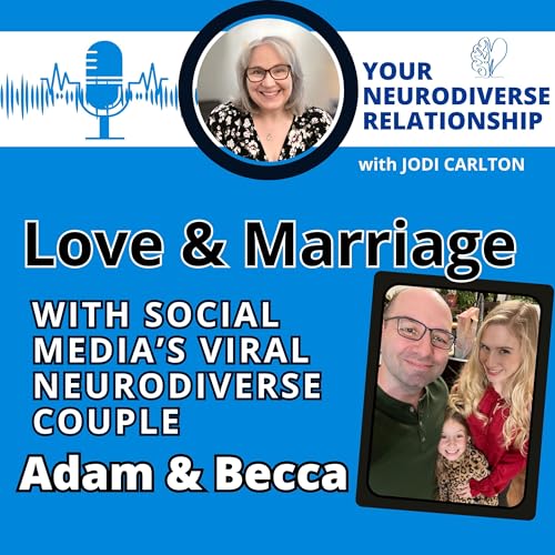 Social Media’s Viral Neurodiverse Couple on Love & Marriage Podcast Por arte de portada