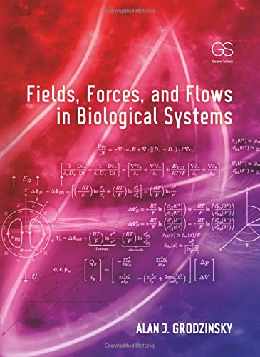 Fields Forces And Flows In Biological Systems (Hb 2011)