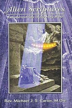 Paperback Alien Scriptures: Extraterrestrials in the Holy Bible Book