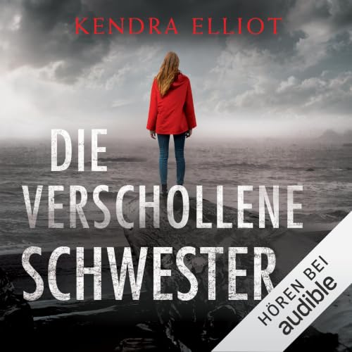 Die verschollene Schwester Audiolivro Por Kendra Elliot, Astrid Becker - &Uuml;bersetzer capa
