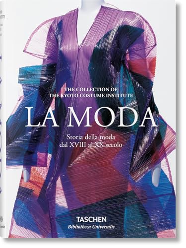 La moda. Storia della moda dal XVIII al XX secolo