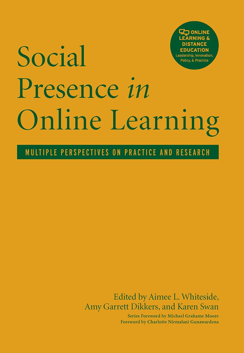Buy Social Presence in Online Learning: Multiple Perspectives on Practice and Research (Online Learning and Distance Education) — BookShops.in