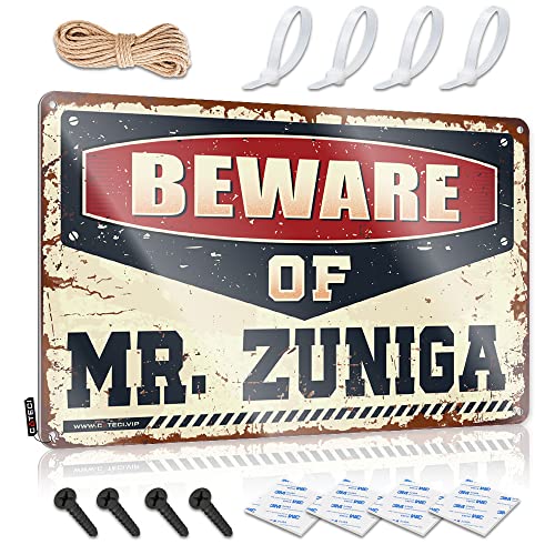 Beware Of Mr. Zuniga - Cartel de estaño para colgar en la pared (30 x 40 cm)