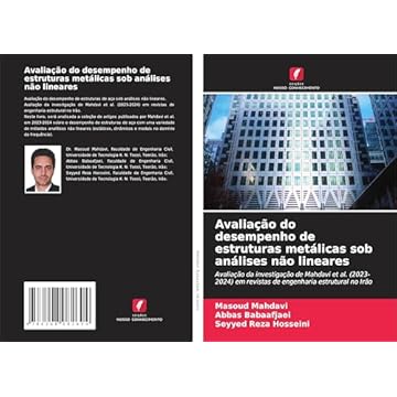 Capa do livro Avaliação do desempenho de estruturas metálicas sob análises não lineares: Avaliação da investigação de Mahdavi et al. (2023-2024) em revistas de engenharia estrutural no Irão