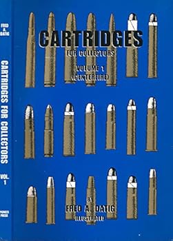 Paperback Cartridges for Collectors Volume 1 Centerfire Book