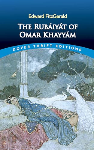 The Rubáiyát of Omar Khayyám: First and Fifth Editions (Dover Thrift Editions: Poetry)