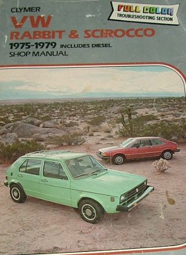 Clymer Shop Manual VW Rabbit & Scirocco 1975-1979 Includes Diesel