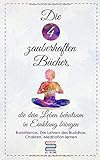  Die 4 zauberhaften Bücher, die dein Leben behutsam in Einklang bringen: Buddhismus, Die Lehren des Buddha, Chakren und Meditation lernen