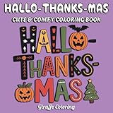 Photo Gallery hallothanksmas coloring book: 40 festive and whimsical coloring pages featuring halloween pumpkins, thanksgiving turkeys, christmas trees, gifts, ghosts, and cozy holiday scenes for teens and adults Photo Gallery hallothanksmas coloring book: 40 festive and whimsical coloring pages featuring halloween pumpkins, thanksgiving turkeys, christmas trees, gifts, ghosts, and cozy holiday scenes for teens and adults