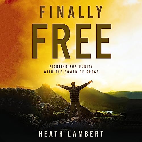 Finally Free by Heath Lambert episode artwork