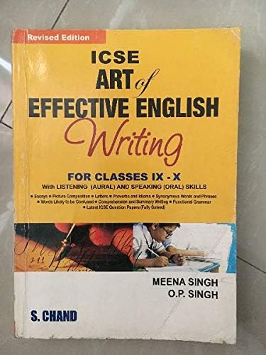 ICSE Art of Effective English Writing - IX - X (By Meena Singh & O P Singh)