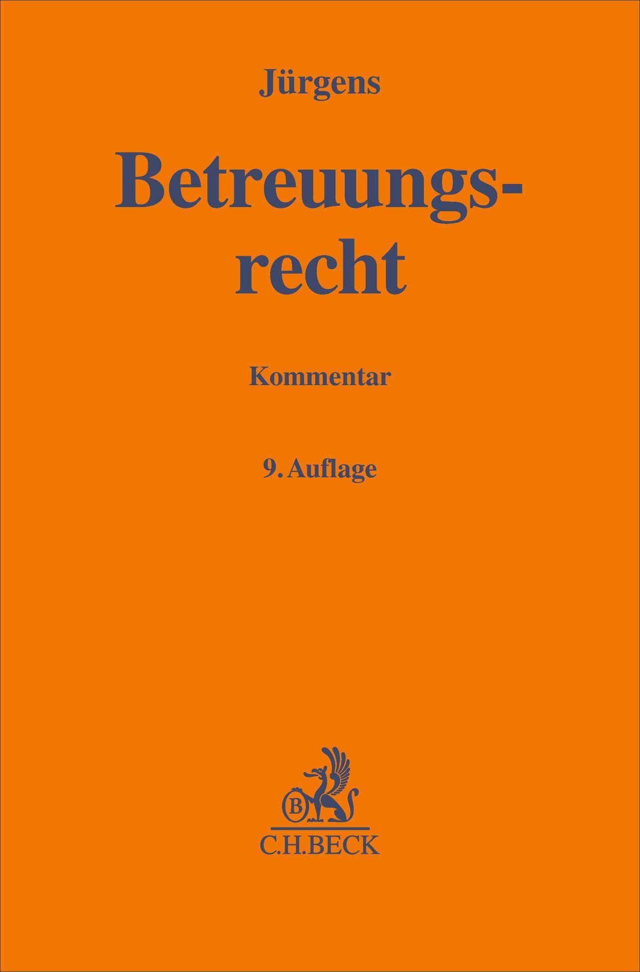 Betreuungsrecht: Kommentar (Gelbe Erläuterungsbücher)