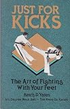 Just for kicks: The art of fighting with your feet
