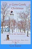 A Cove Creek Christmas: Love at the Lighthouse (Smoky Mountain Christmas Magic) 179850586X Book Cover