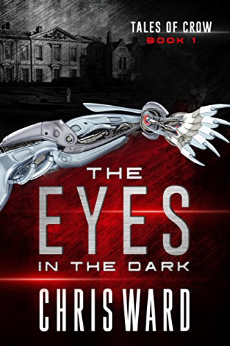 The Eyes in the Dark (Tales of Crow Book 1)