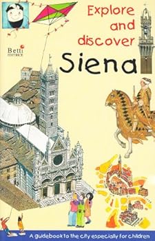 Paperback Explore and discover Siena. A guidebook to the city especially for children [Italian] Book