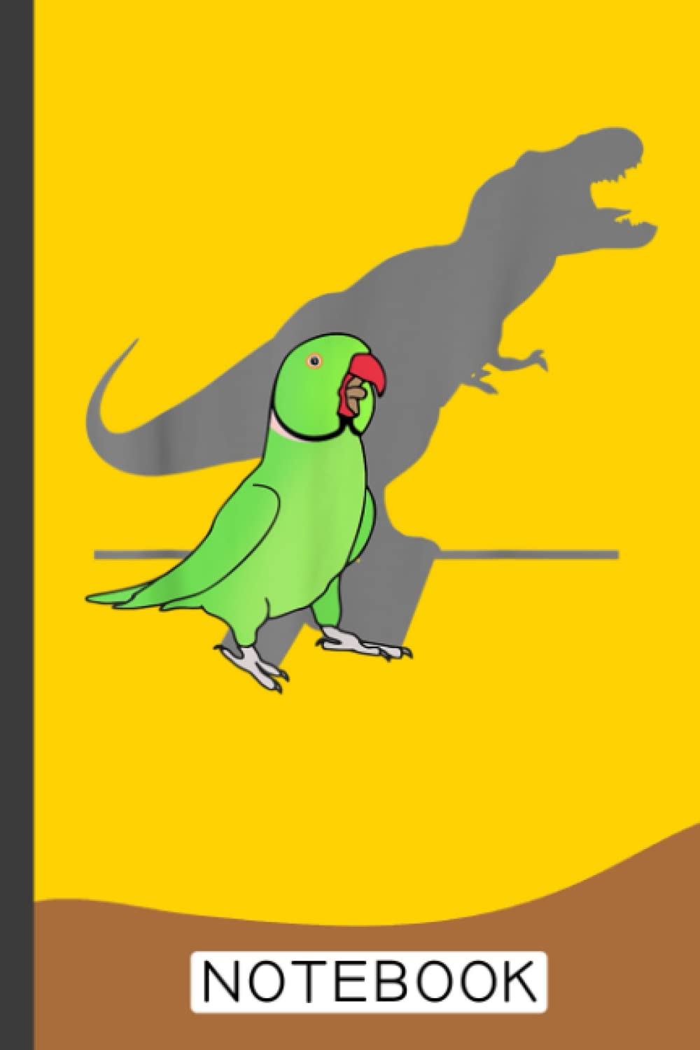 T-rex Green Indian ringneck, Pet Birb memes Screaming Parrot Notebook: 6x9 Personalized Customized Gift For Cockatiel Parrot Bird Owners and Lovers