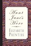 Aunt Jane's Hero