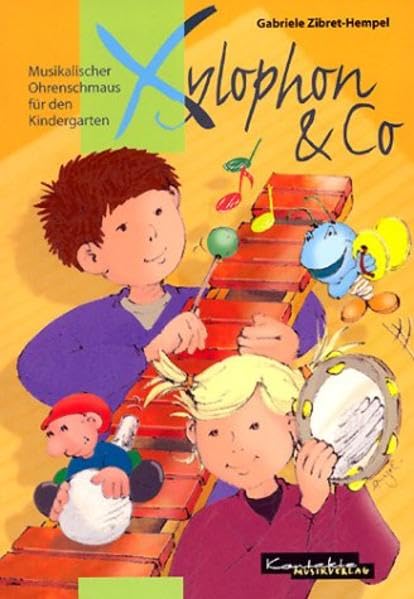 Xylophon & Co: Musikalischer Ohrenschmaus für den Kindergarten