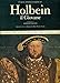 L'opera Pittorica Completa Di Holbein Il Giovane