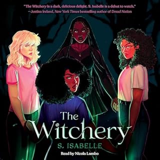 The Witchery (The Witchery, Book 1) Audiobook By S. Isabelle cover art