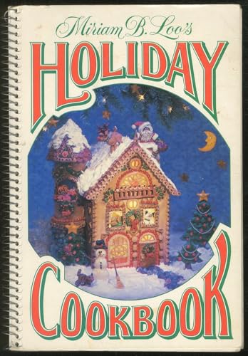 Miriam B. Loo's Holiday Cookbook [Unknown] B07MNYNZ4H Book Cover