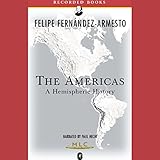 The Americas: A Hemispheric History [Modern Library Chronicles]