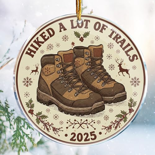 2025 Hiked A Lot of Trails 1 - Hiking Travel Outdoor Adventure Shoes Ideas - Hiking Ornaments for