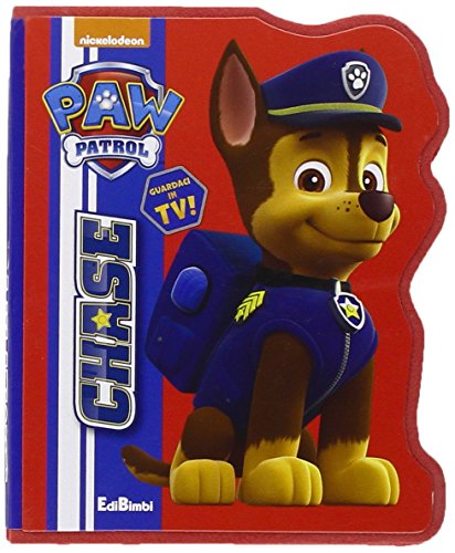 Chase. Paw Patrol. Ediz. illustrata
