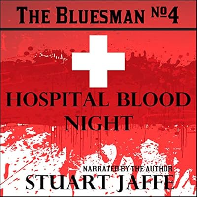 Hospital Blood Night: The Bluesman, Book 4