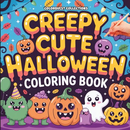 Creepy Cute Halloween Coloring Book: 50 Adorable and Creepy Pages of Pumpkins, Ghosts, Witches for Kids, Teens, Adults