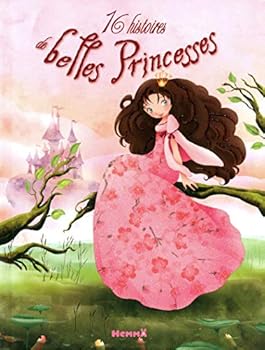 Hardcover 16 histoires de belles princesses [French] Book