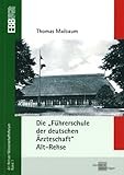  Die Führerschule der deutschen Ärzteschaft Alt-Rehse