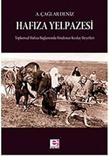 Hafıza Yelpazesi: Toplumsal Hafıza Bağlamında Hind