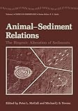 Animal-Sediment Relations: The Biogenic Alteration of Sediments (Topics in Geobiology Book 100)