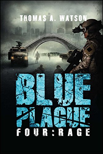 Blue Plague: Rage (Blue Plague Book 4) (4)