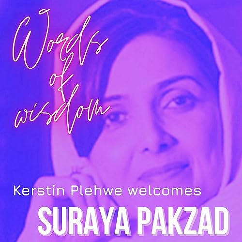 Words of Wisdom - 2 - Suraya Pakzad