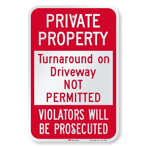 SmartSign "Private Property - Turnaround On Driveway Not Permitted. Violators