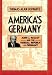 America's Germany: John J. McCloy and the Federal Republic of Germany