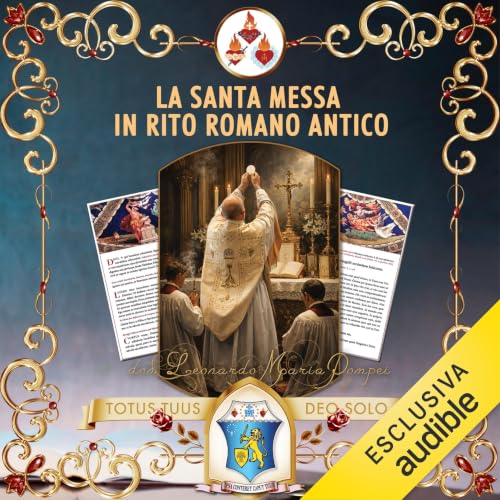 La santa Messa in rito romano antico copertina